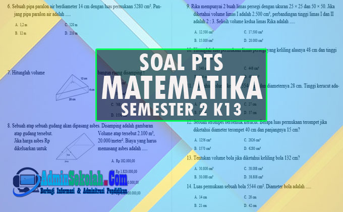 Soal Dan Kisi Kisi Pts Matematika Kelas 6 Semester 2 Kurikulum 2013 Dan Kunci Jawaban Admin Sekolah