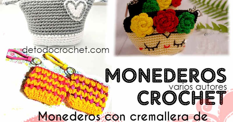 Monederos con Cremallera Crochet | 4 tutoriales