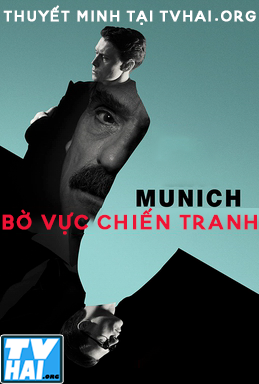 Munich – Bờ vực chiến tranh