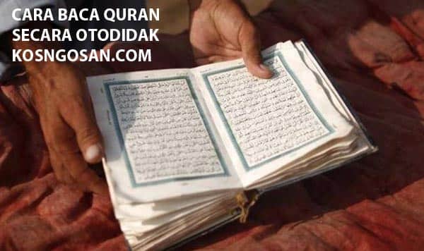 cara belajar quran otodidak cara belajar quran otodidak