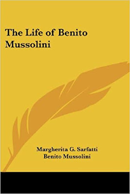 “The Life of Benito Mussolini”
