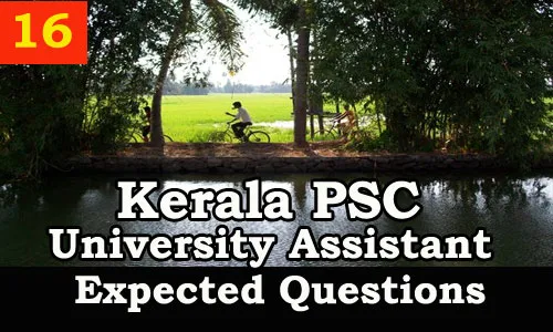 Kerala PSC : Expected Question for University Assistant Exam - 16