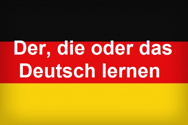 Der, die oder das | Deutsch lernen - Deutsch Lernen تعلم الألمانية