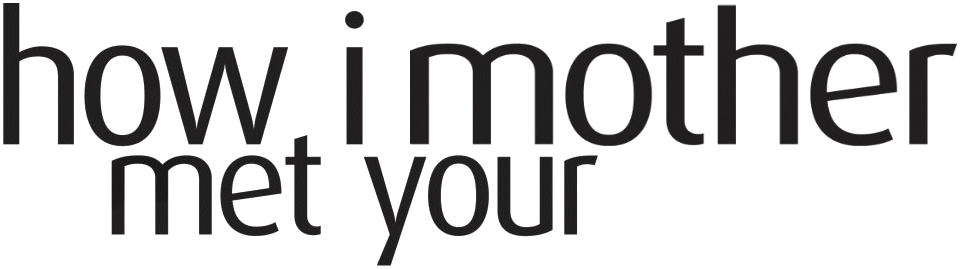 1 met. как я встретил вашу маму хованский. Himym. Himym. 1 met.