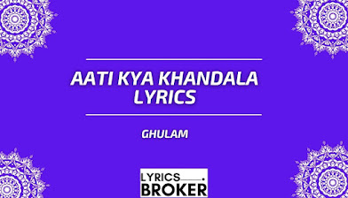 Aati-Kya-Khandala-Lyrics