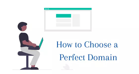 How to choose a Perfect Domain Name for your Blog