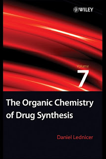 The Organic Chemistry of Drug Synthesis. Volume 7 by Daniel Lednicer The Organic Chemistry of Drug Synthesis. Volume 7 by Daniel Lednicer