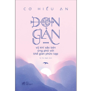 Đơn Giản - Vũ Khí Sắc Bén Ứng Phó Với Thế Gian Phức Tạp ebook PDF EPUB AWZ3 PRC MOBI