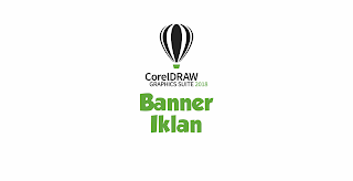 Cara Membuat Banner Iklan Dengan CorelDraw