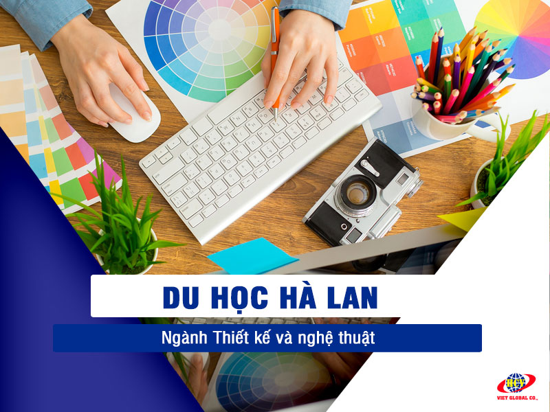 Du học Hà Lan: Ngành nghệ thuật – thiết kế – kiến trúc - Du học Hà Lan