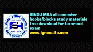IGNOU MBA all semester books/blocks study materials free download for term-end exam