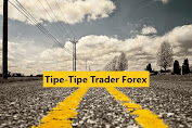 Tipe Trader Dalam Trading Forex
