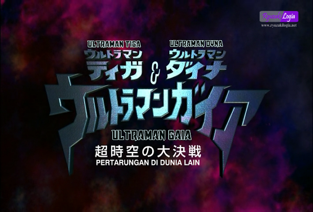 Ultraman Tiga Ultraman Dyna Ultraman Gaia The Battle In Hyperspace Subtitle Indonesia Ryuzakilogia Movie The only way to stop the beast is to enlist the help of superhero ultraman gaia. ultraman tiga ultraman dyna ultraman