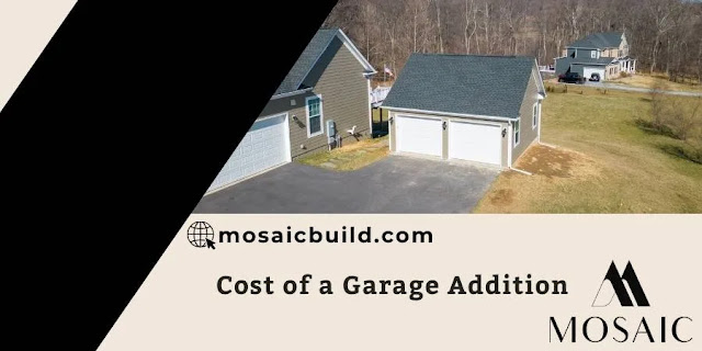 Cost of a Garage Addition - Mosaic Design Build