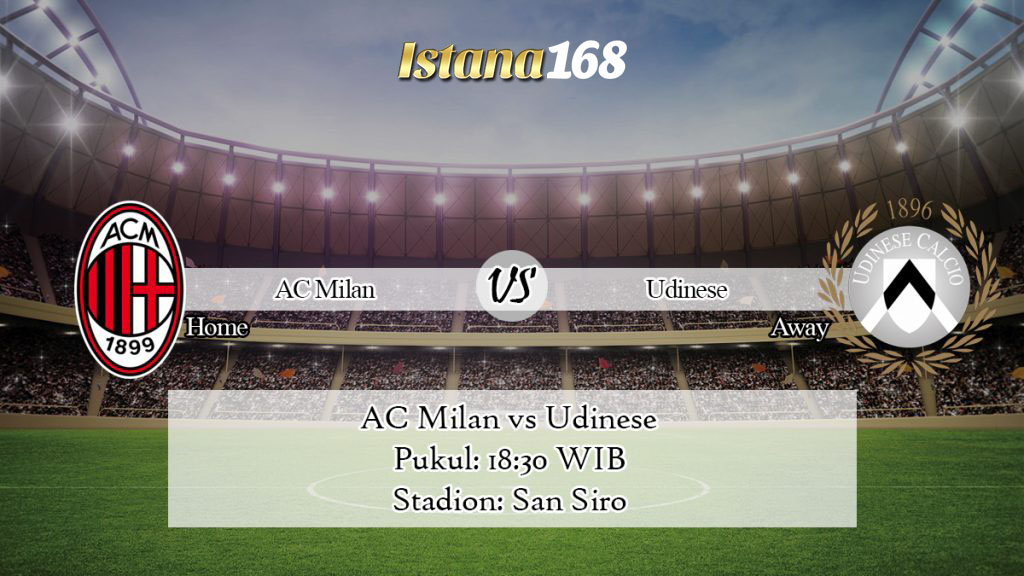 Prediksi Bola Akurat Istana168 AC Milan vs Udinese 19 Januari 2020