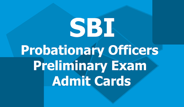 SBI PO Prelims Admit Cards 2019 for Probationary Officers Preliminary Exam from June 8th SBI PO Prelims Admit Cards 2019 for Probationary Officers Preliminary Exam from June 8th