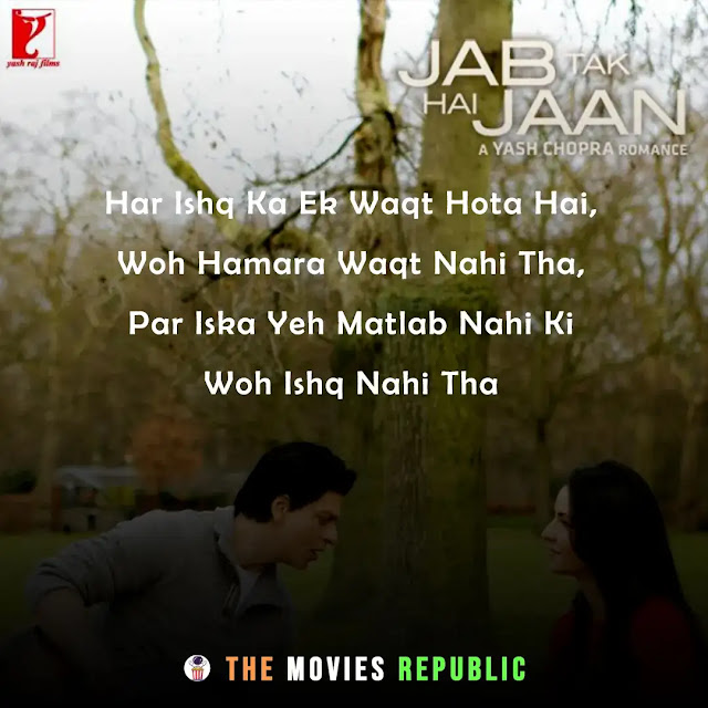 jab tak hai jaan movie dialogues, jab tak hai jaan movie quotes, jab tak hai jaan movie shayari, jab tak hai jaan movie status, jab tak hai jaan movie captions