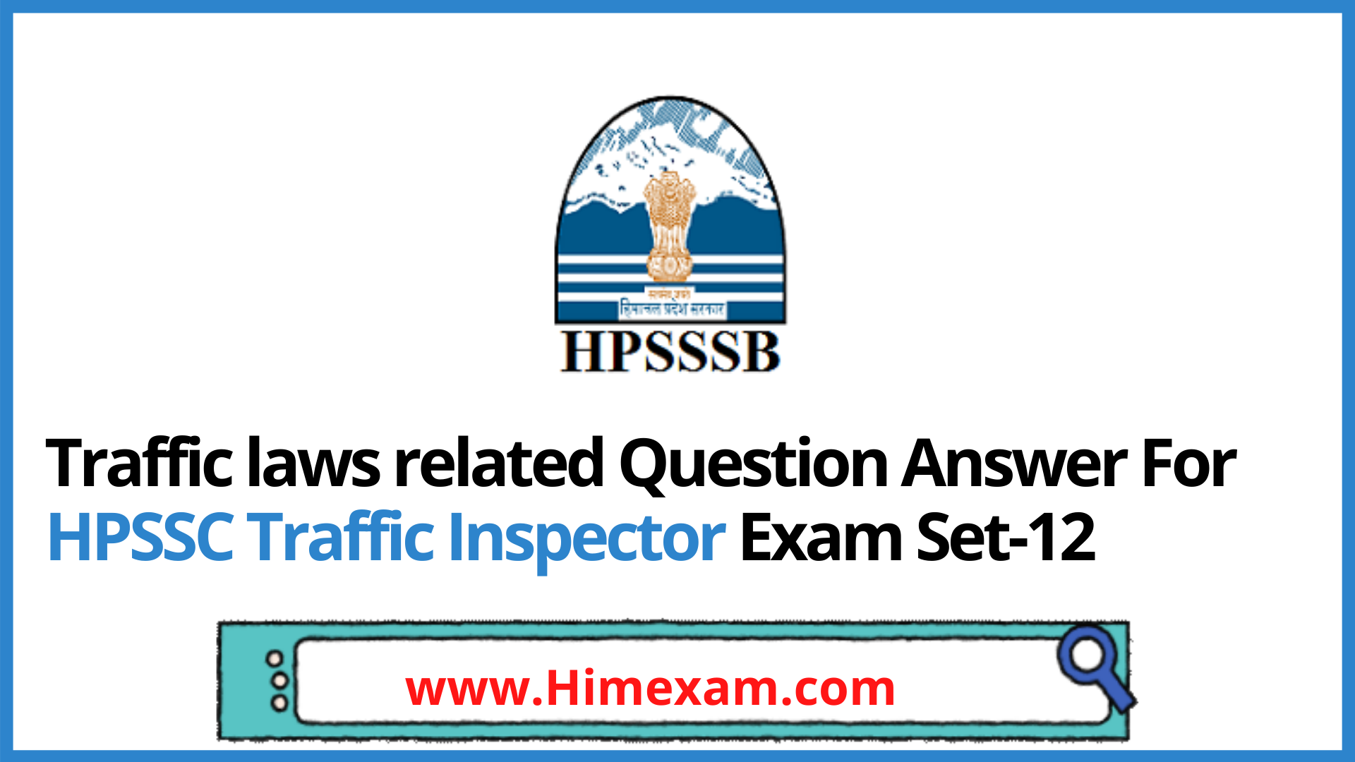 Traffic laws related Question Answer For HPSSC Traffic Inspector Exam Set-12