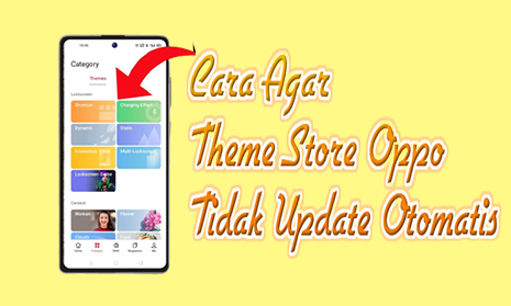 Cara Agar Theme Store Oppo Tidak Update Otomatis