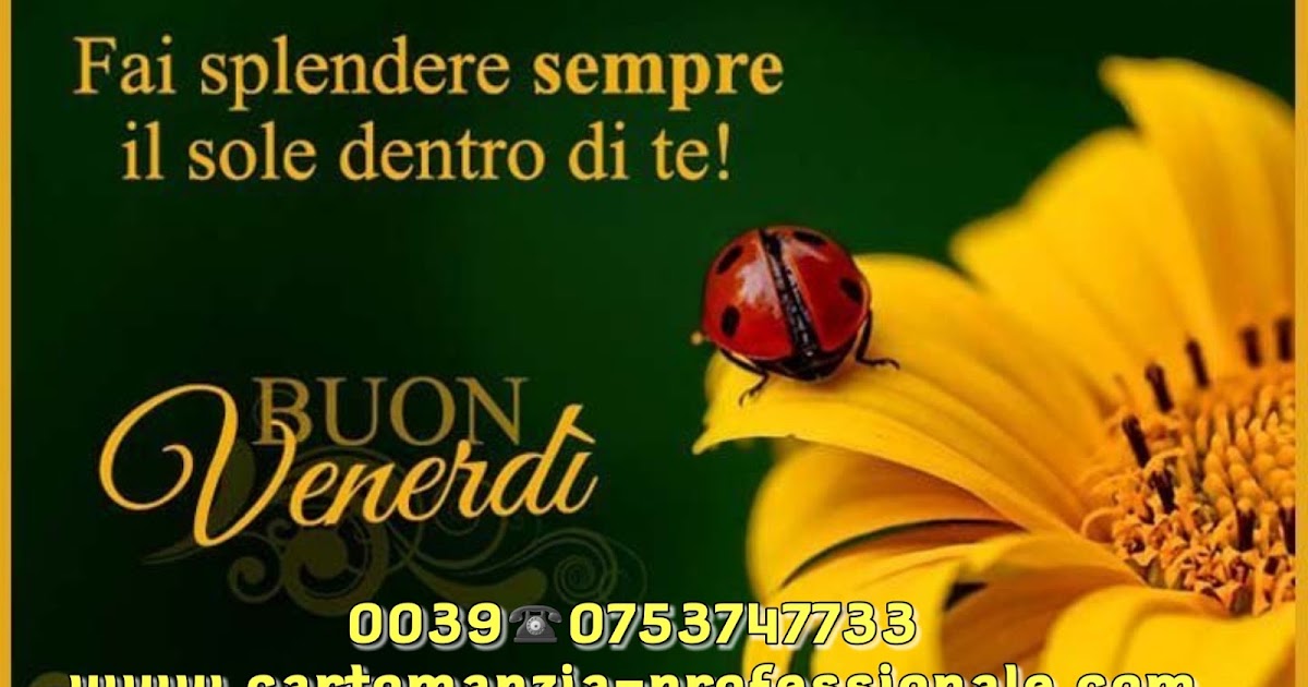 Cartomanzia Whatsapp Frasi per augurare il "Buon Venerdi" a chi vuoi bene. jpg (1200x630)