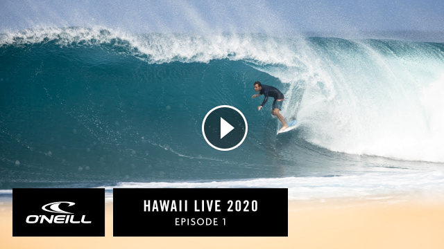 Hawaii Live 2020 Episode 1 O Neill