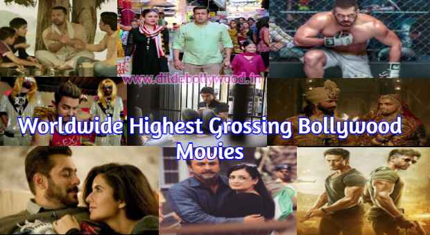 Worldwide सर्वाधिक कमाई करने वाली बॉलीवुड की top 10 फ़िल्में, Worldwide Highest Grossing Bollywood Movies