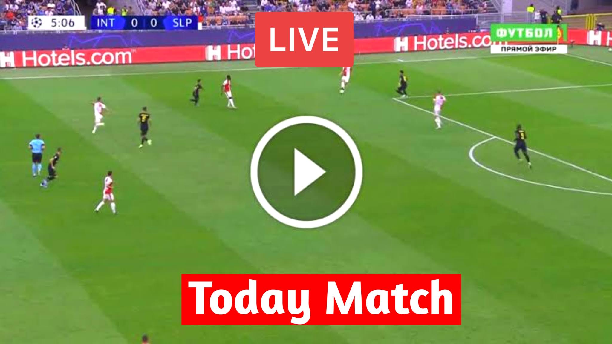 Buy Today Football Match Live On Tv UP TO 57% OFF