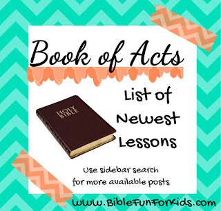 http://www.biblefunforkids.com/2013/10/acts-lesson-plan.html