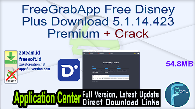 FreeGrabApp Free Disney Plus Download 5.1.14.423 Premium + Crack_ ZcTeam.id
