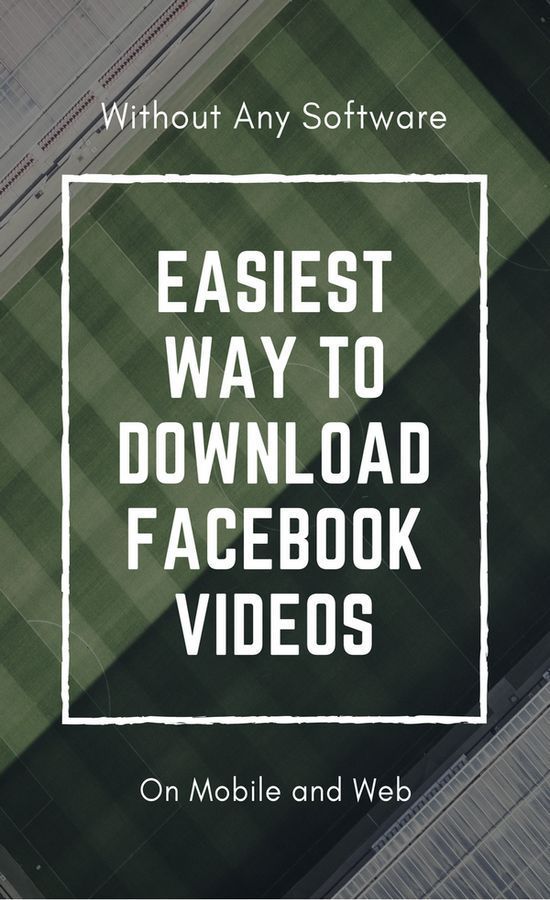 download facebook videos android download facebook videos android