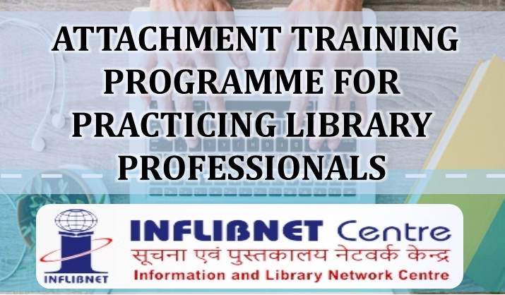   Attachment Training Programme for Practicing Library Professionals