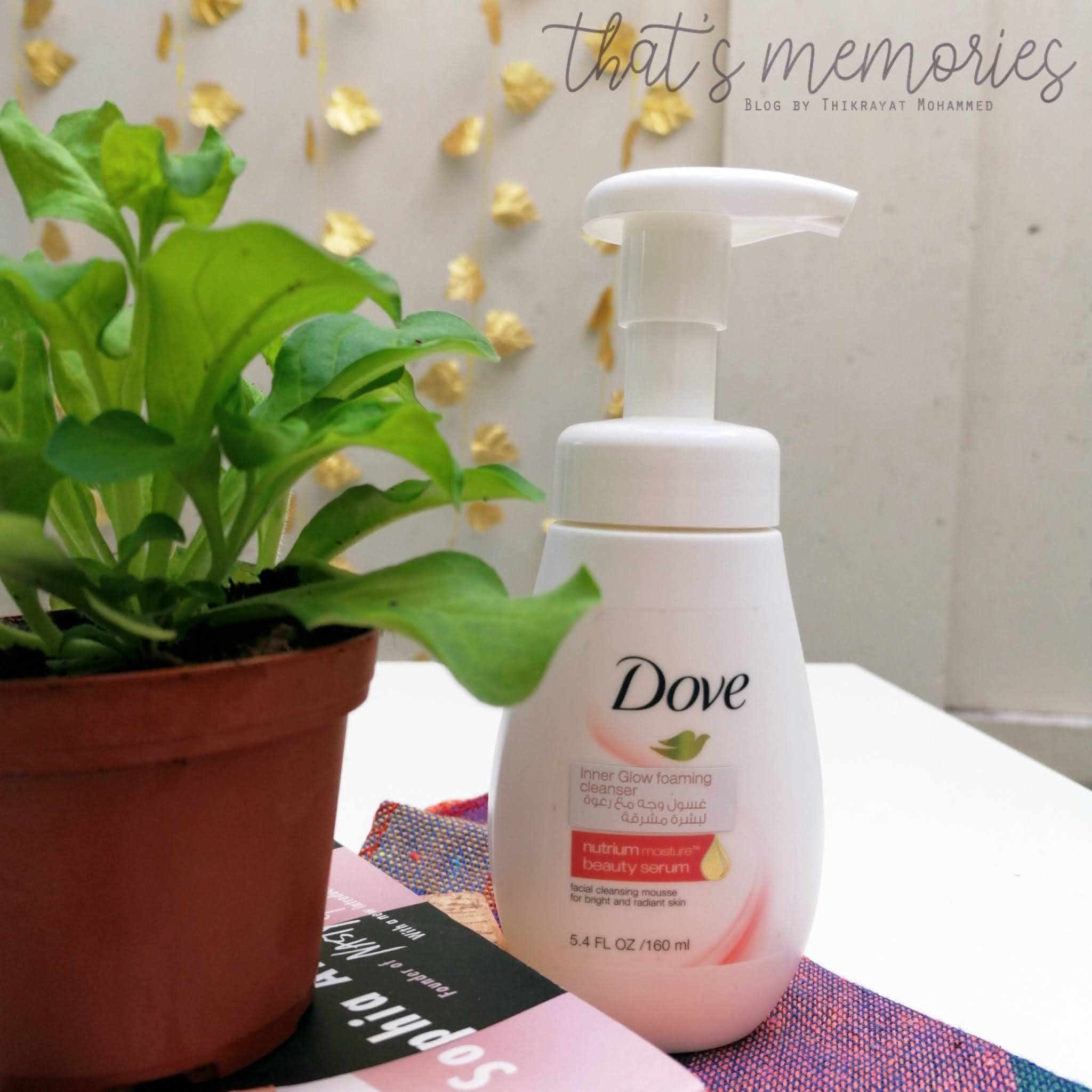 Review Dove Inner Glow foaming cleanser ┋ ريفيو غسول الوجه من دوف That's memories