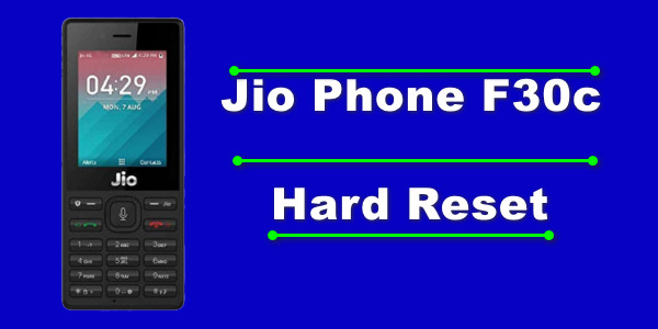 Jio Phone F30c Hard Reset and Unlock Method in Hindi