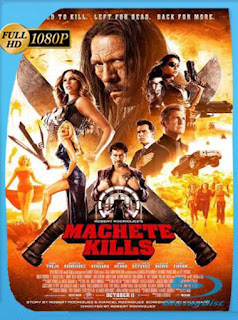 Machete Kills (2013) HD [1080p] Latino [GoogleDrive] SXGO
