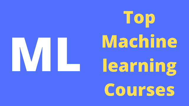 Top Courses To Learn Machine Learning