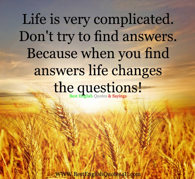 Life is very complicated...