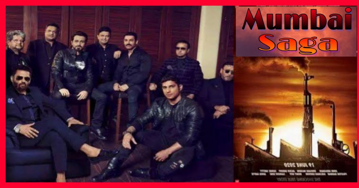 Mumbai Saga Movie Download Release Date Song Review Cast Trailer