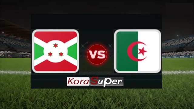 اليوم مشاهدة مباراة الجزائر وبوروندي بث مباشر 11-06-2019 الثلاثاء اليوم مشاهدة مباراة الجزائر وبوروندي بث مباشر 11-06-2019 الثلاثاء
