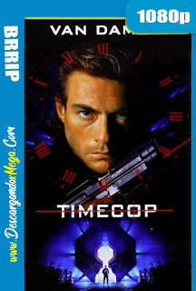 Timecop Policia Del Futuro (1994) HD 1080p Latino-Castellano-Ingles