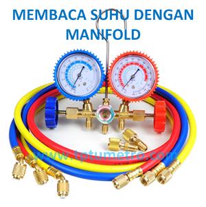 MEMBACA SUHU DENGAN MANIFOLD GAUGE