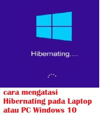 cara-mengatasi-Hibernating-pada-Laptop-atau-PC-Windows10