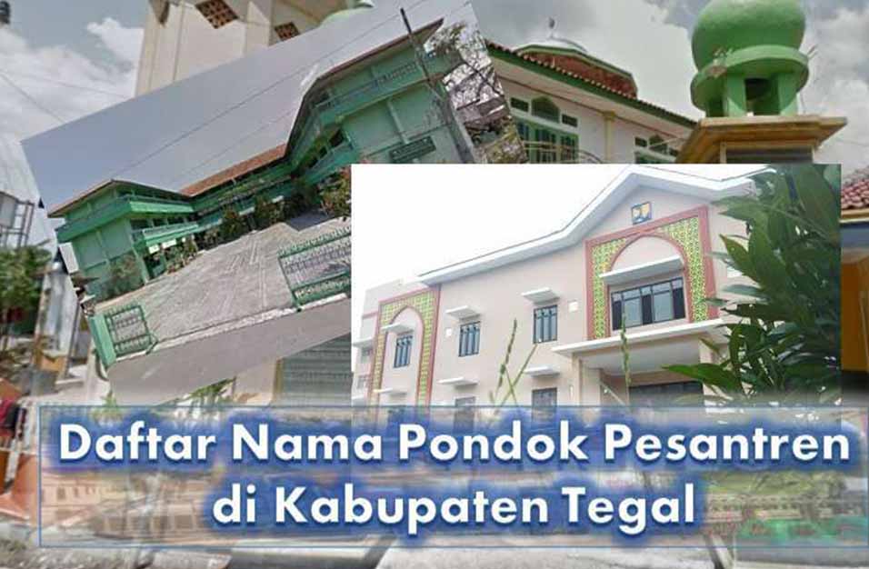 5 Pondok Pesantren Di Kabupaten Tegal Yang Terkenal Info Pondok Pesantren