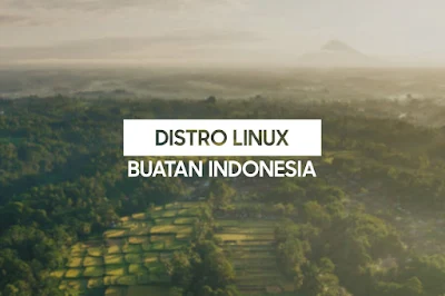 Distro Linux Indonesia Terbaik