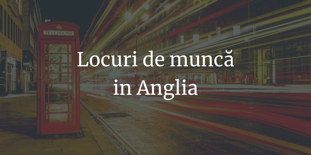 Job is Locuri de munca Anglia fara limba engleza