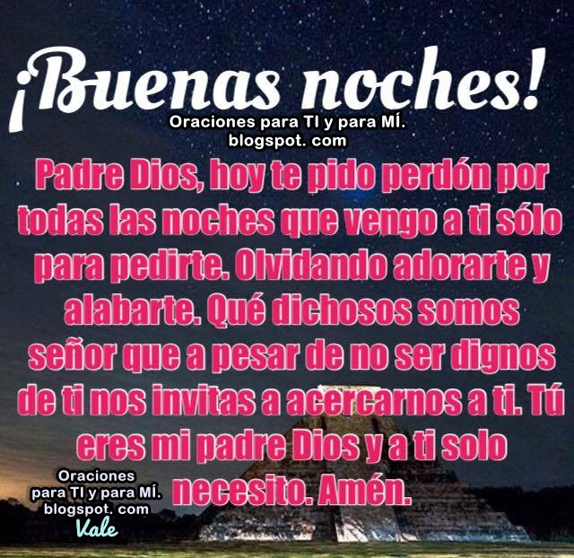 Oraciones Para Ti Y Para Mi Buenas Noches Padre Dios