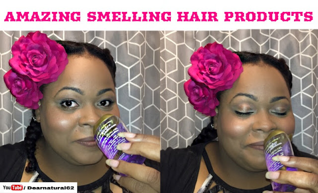 GREAT SMELLING HAIR PRODUCTS VIA # dearnatural62