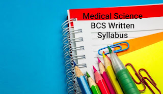 Medical Science BCS written syllabus