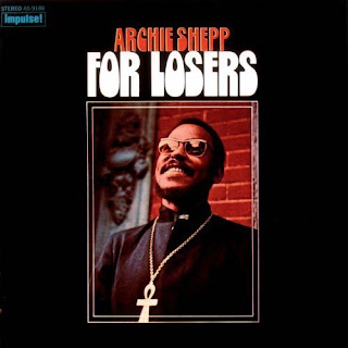 Archie Shepp, For Losers