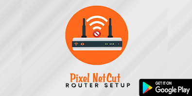 تطبيق Pixel NetCut أفضل 3 تطبيقات للتحكم في سرعة الانترنت لدى المتصلين بالشبكة 2022