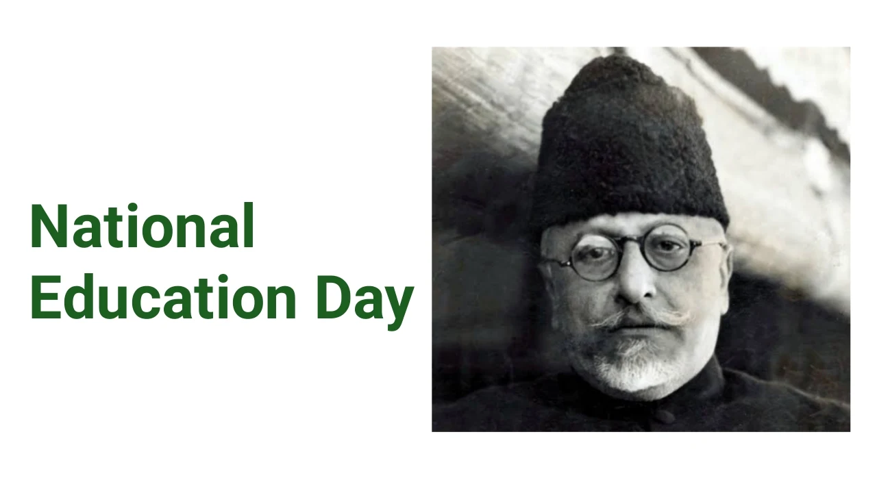 राष्ट्रीय शिक्षा दिवस क्यों मनाया जाता है (National Education Day)